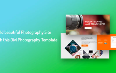 Build a Stunning Photography Website with this Photographer Divi Theme Layout